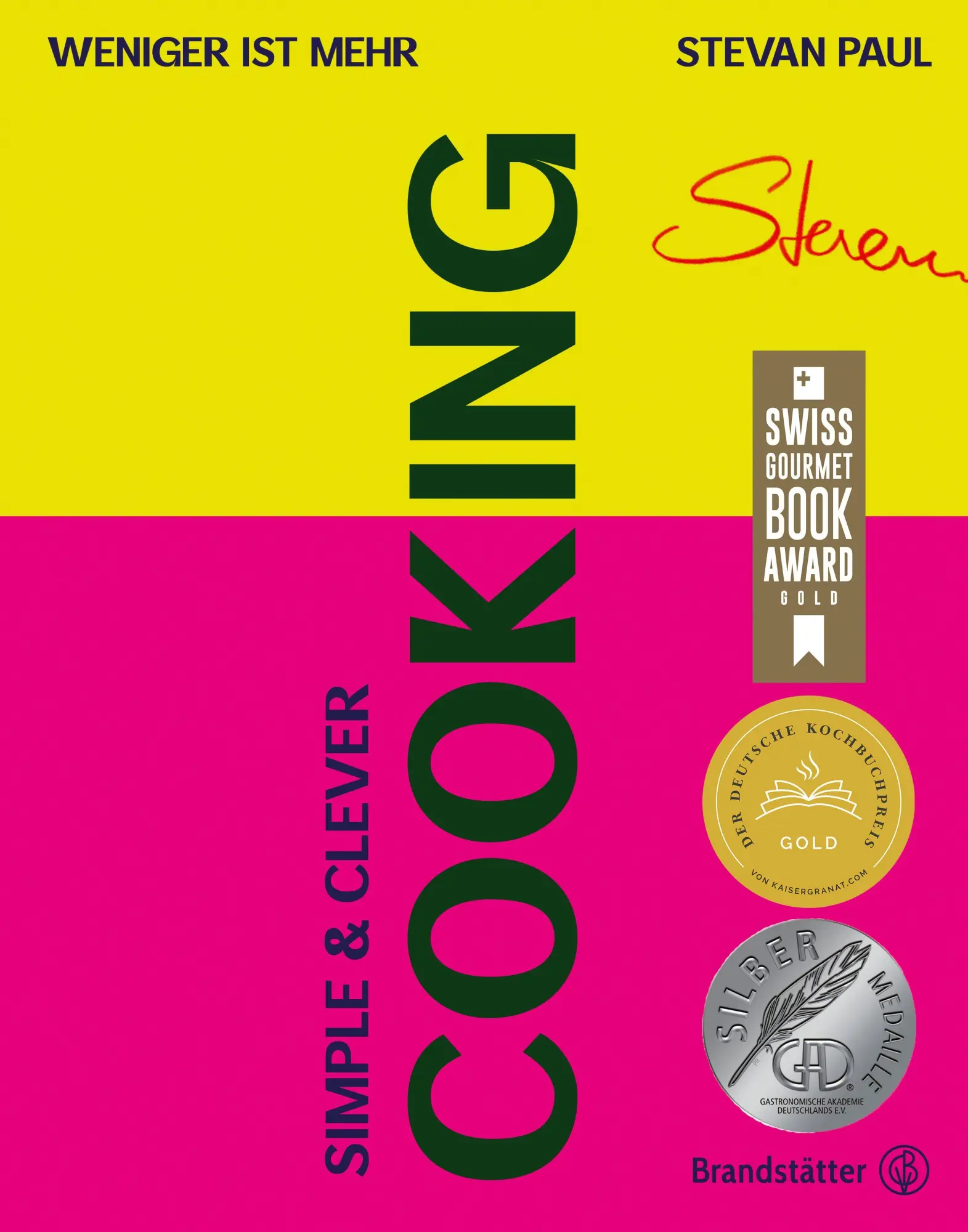 Cover: 9783710605659 | Simple & Clever Cooking | Weniger ist mehr | Stevan Paul | Buch | 2021